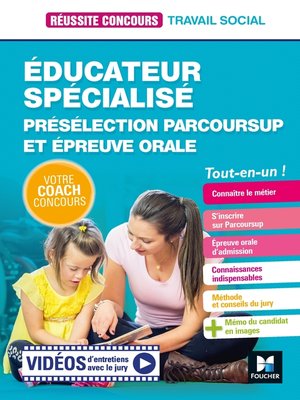 cover image of Réussite Concours Educateur spécialisé--ES--Préselection Parcoursup + Epreuve orale--Préparation